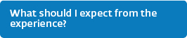 What should I expect from the experience?